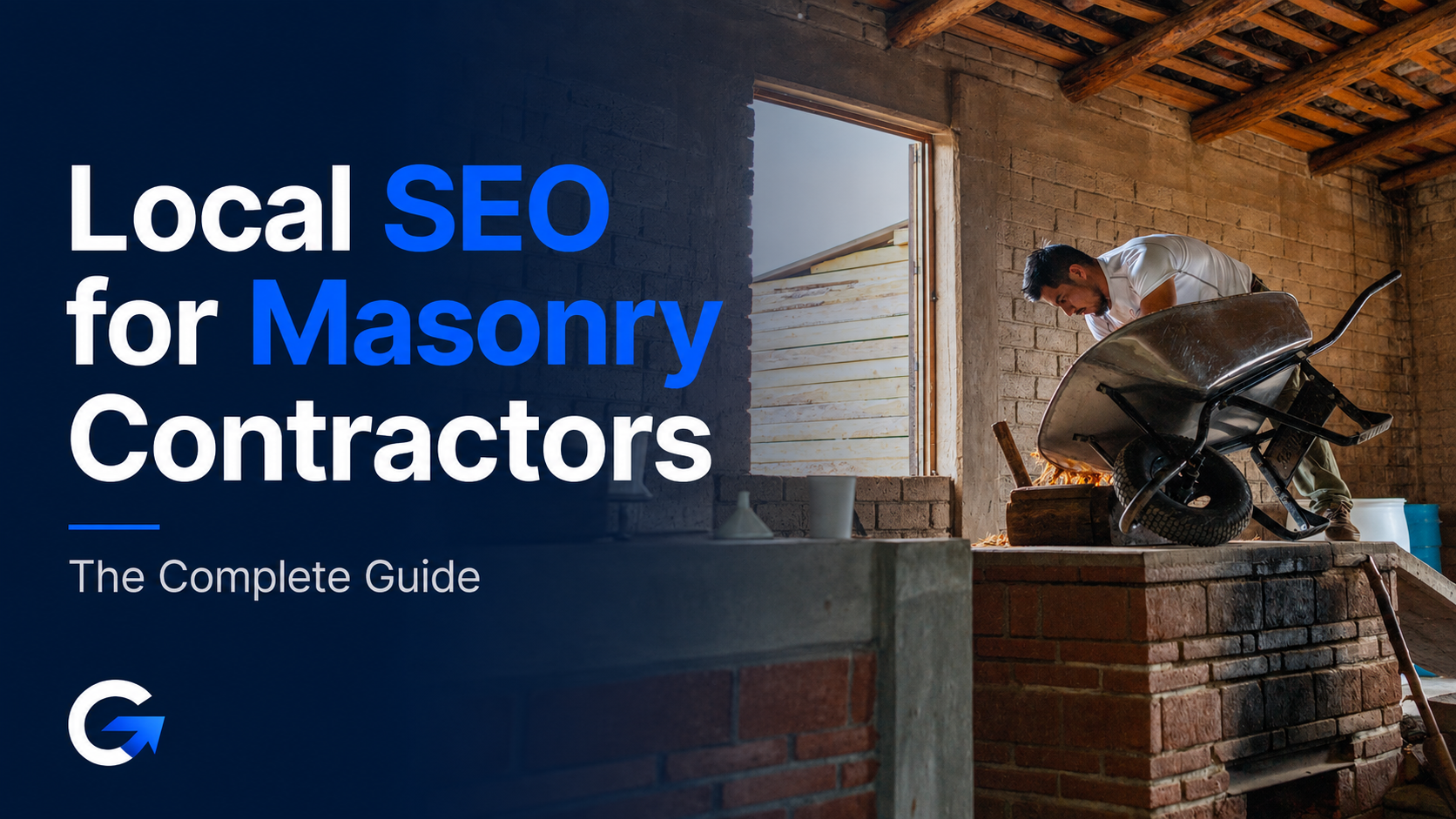 Local SEO for Masonry Contractors: The Complete Guide