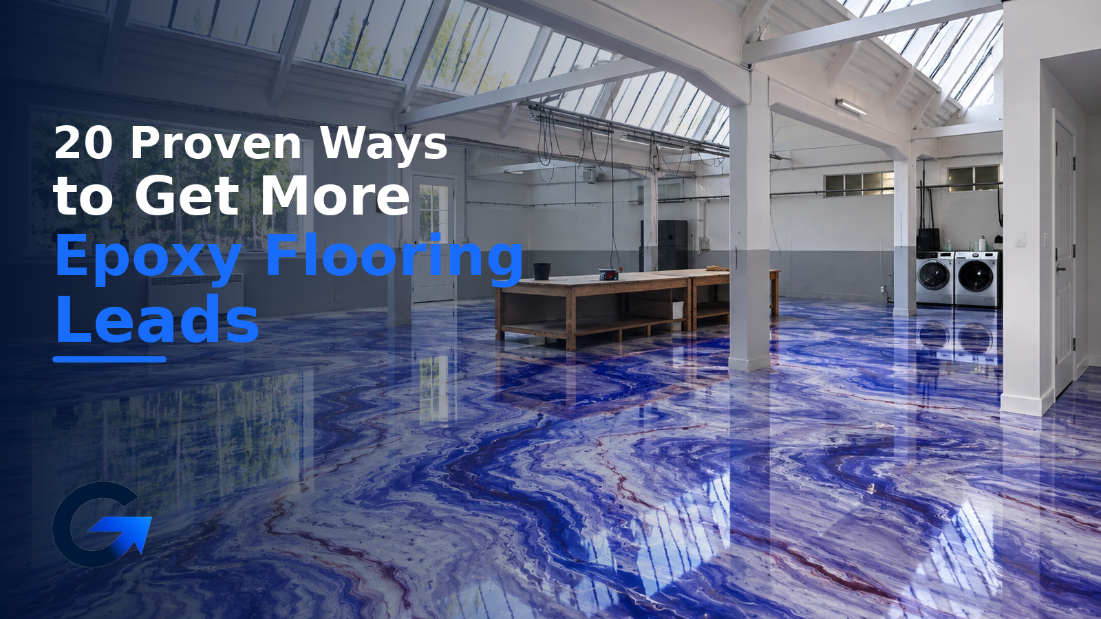20 Proven Ways to Get More Epoxy Flooring Leads