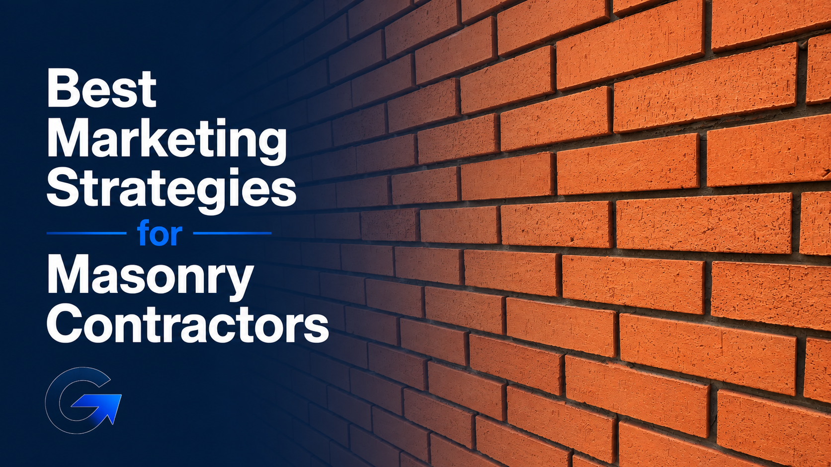 Best marketing strategies for masonry contractors
