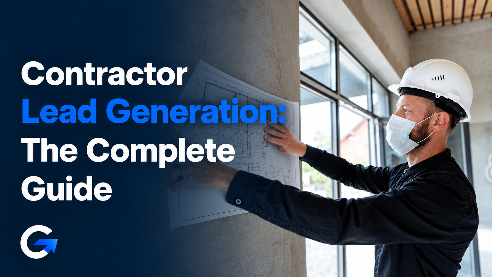 Contractor Lead Generation: The Complete Guide