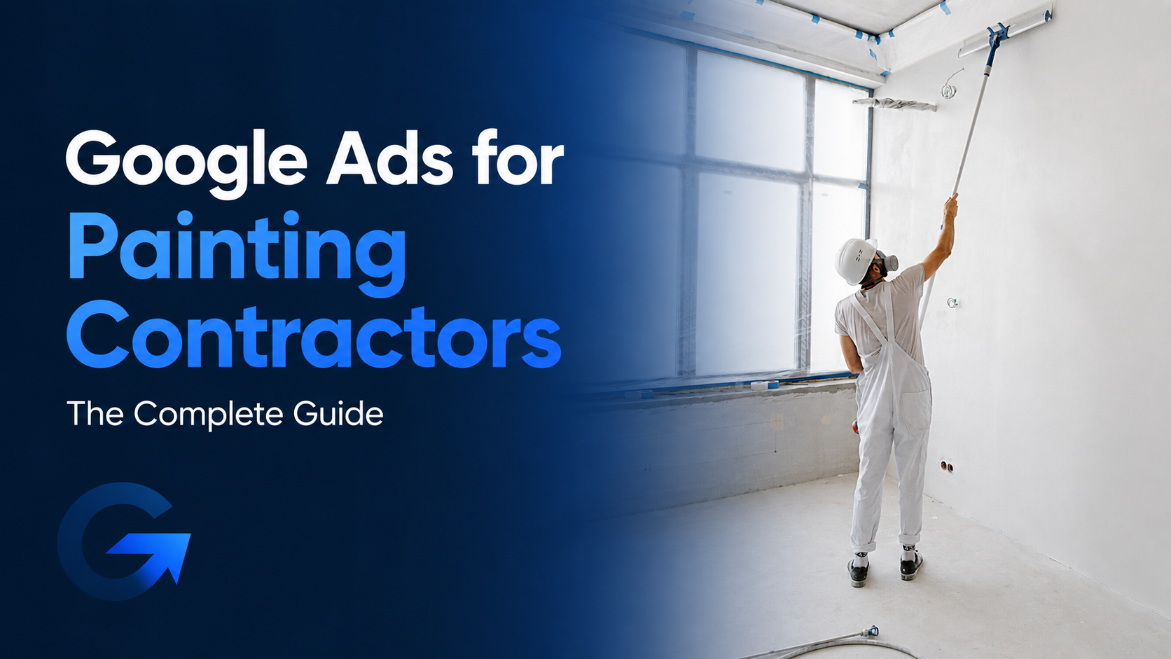 Google Ads for painting contractors complete guide