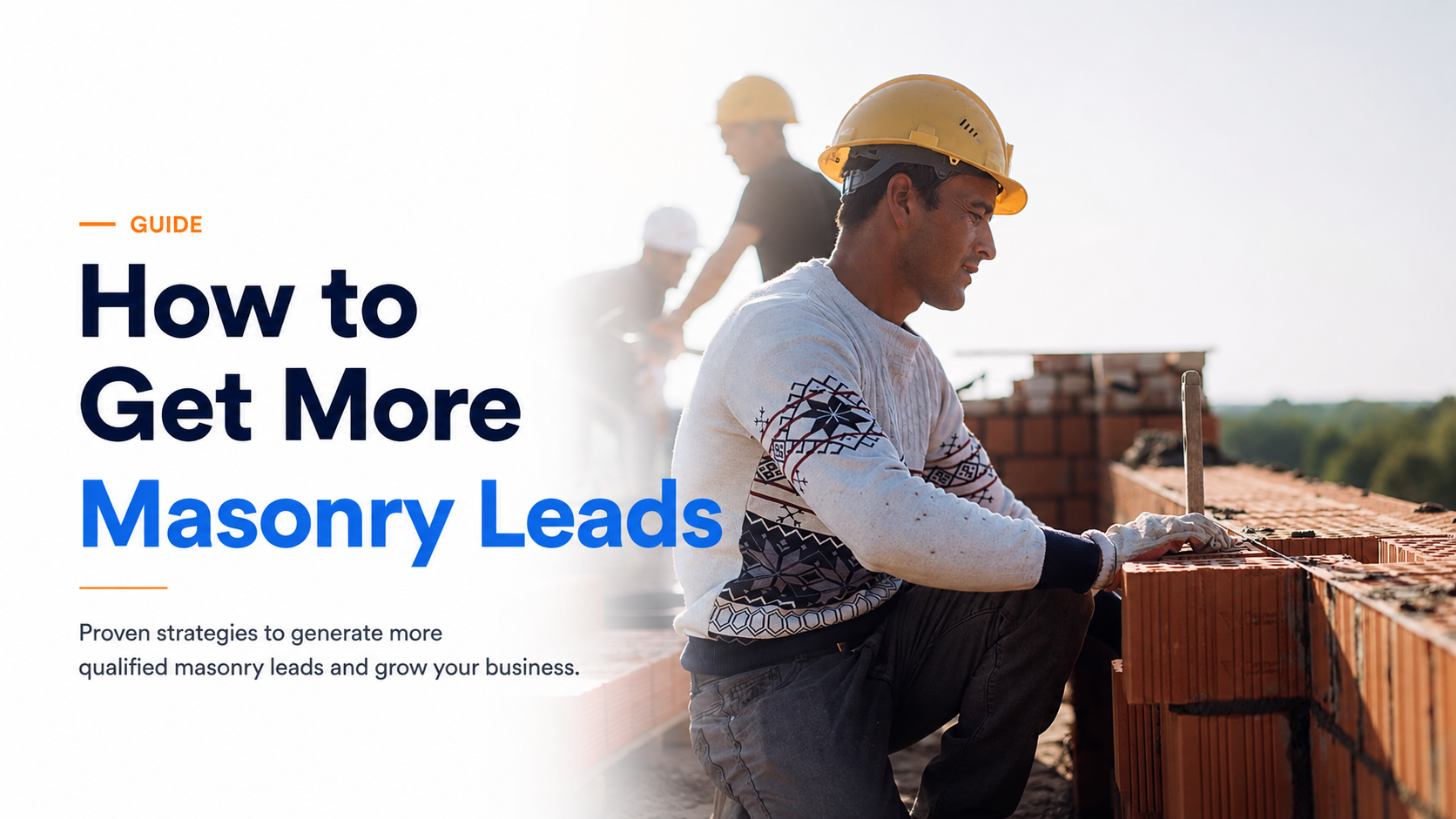 How to get more masonry leads