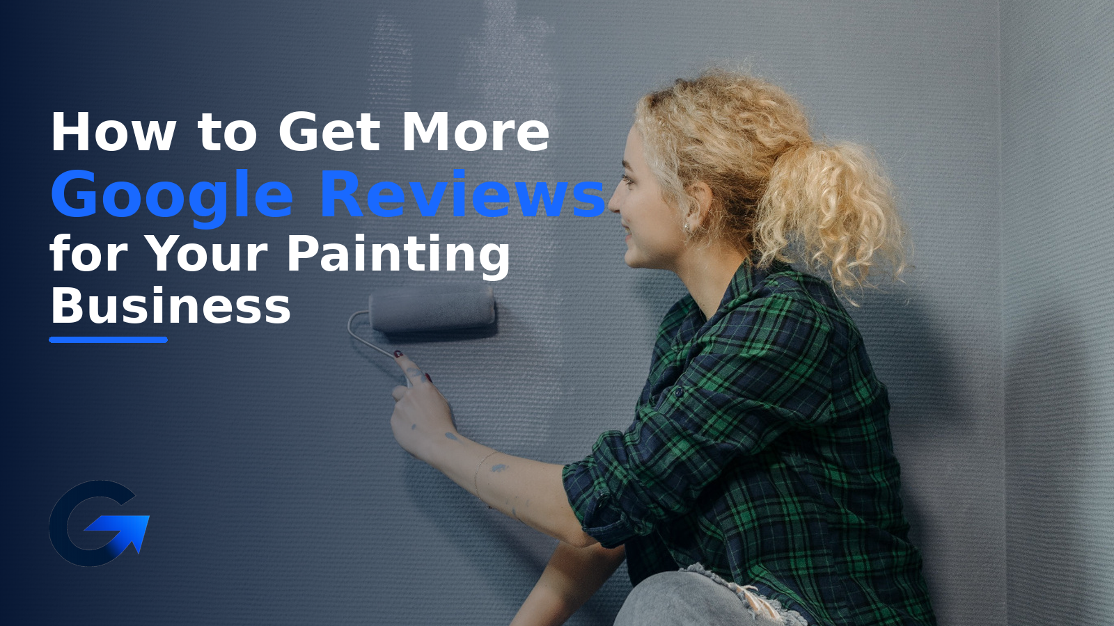 How to Get More Google Reviews for Your Painting Business