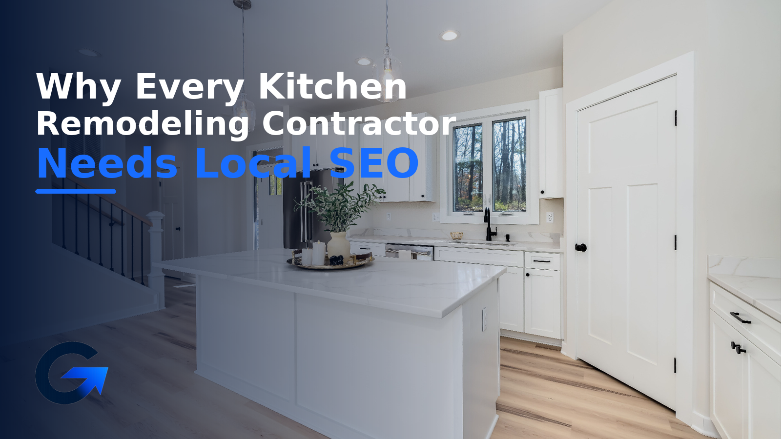 Why Every Kitchen Remodeling Contractor Needs Local SEO
